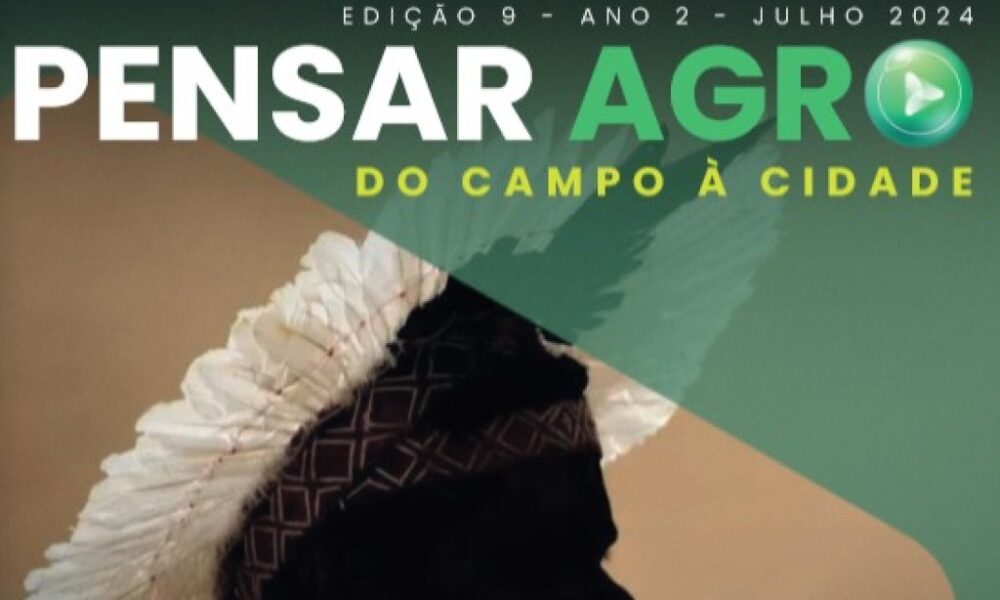 Revista Pensar Agro chega à sua nona edição: leia aqui