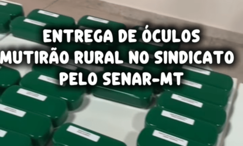 Querência: Entrega de Óculos Mutirão Rural no Sindicato pelo Senar-MT